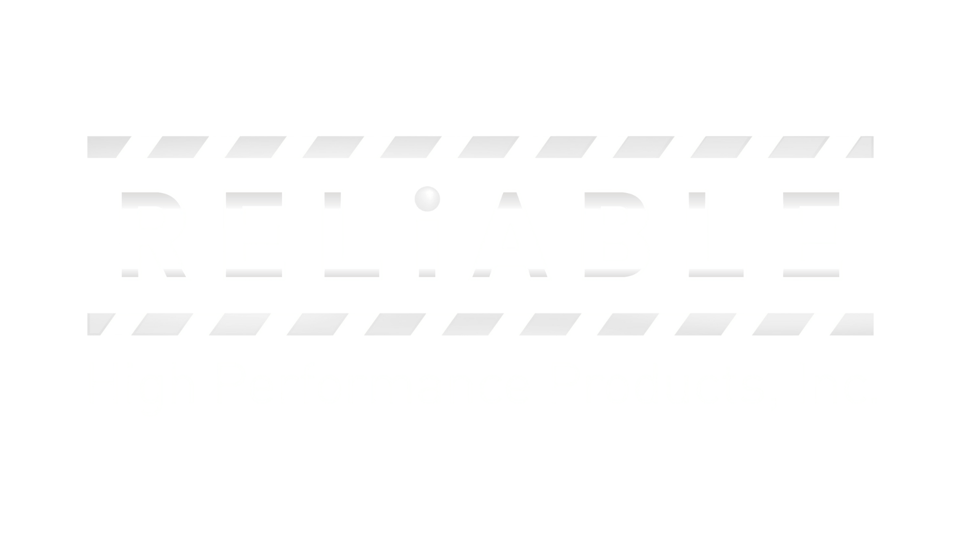 Reliable High Performance Products Reliable High Performance Products